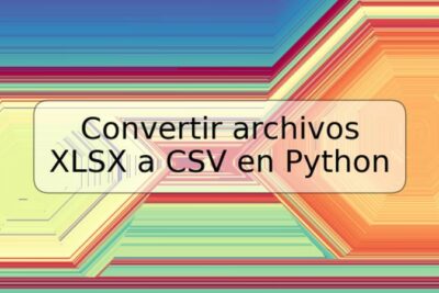 Convertir archivos XLSX a CSV en Python